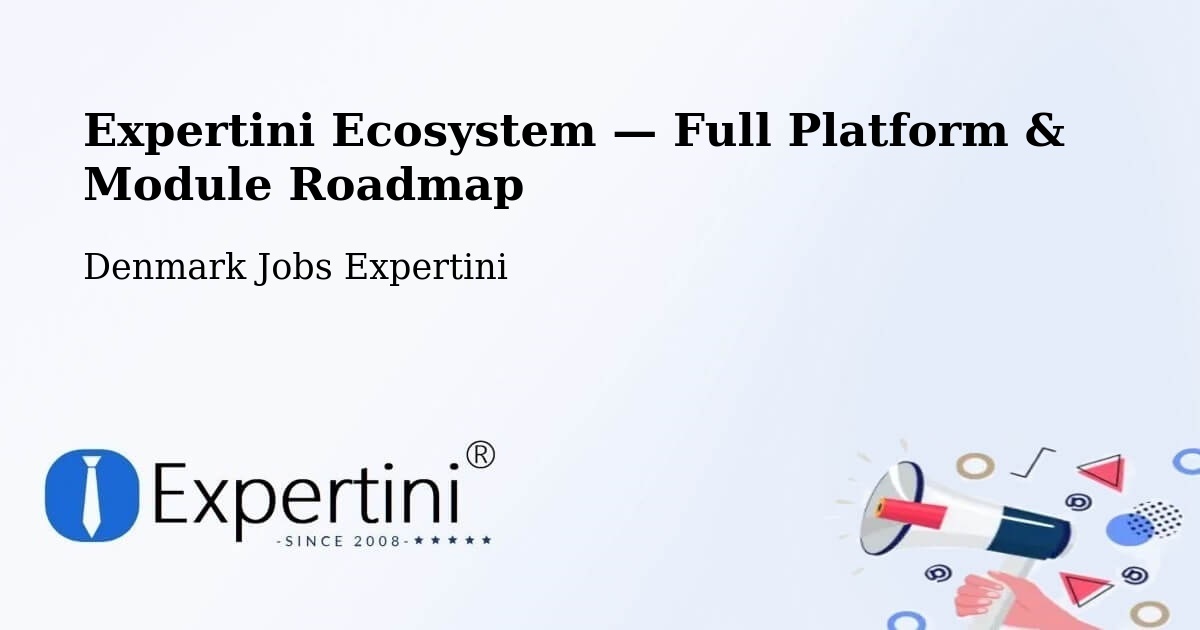 Expertini Ecosystem — Full Platform & Module Roadmap – Birkerød