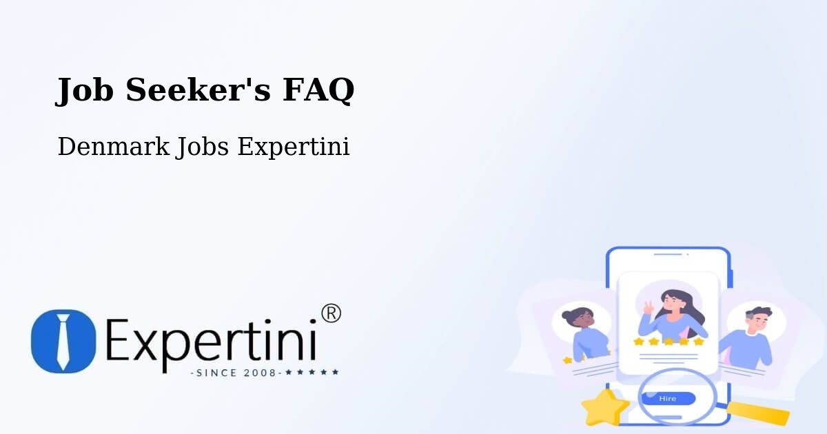 Job Seeker FAQ – Birkerød - Denmark Jobs Expertini
